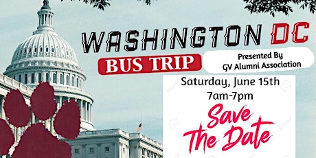 GVHS Alumni Association Presents "A Day in Washington DC" Bus Trip primary image