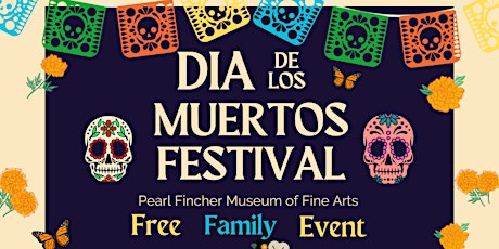 Dia de los Muertos Festival, Museum Family Day primary image