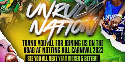 Primaire afbeelding van UNRULY NATION - NOTTING HILL CARNIVAL 2024