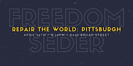 Repair the World Pittsburgh: Freedom Seder primary image