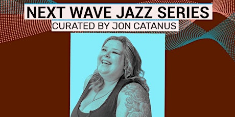 Imagen principal de Next Wave Jazz Series feat. Jenna Marie