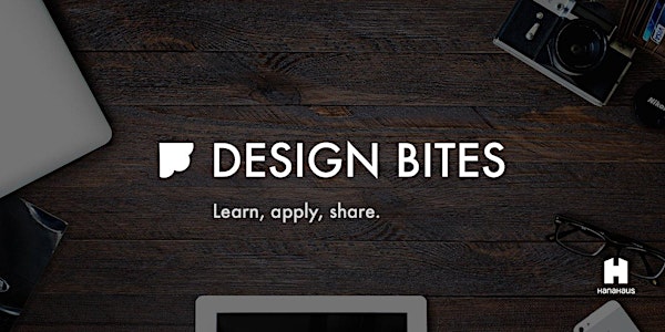 HanaHaus Design Bites Meetup: Storytelling with Data