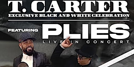 Imagem principal do evento Exclusive Black & White Affair Featuring Plies Live In Concert """