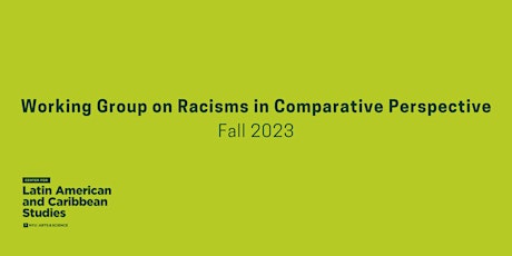 Working Group on Racisms in Comparative Perspective primary image
