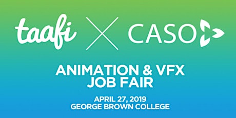 TAAFI x CASO: Animation/VFX Job Fair 2019 primary image