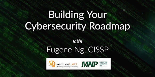 Building Your Cybersecurity Roadmap with MNP