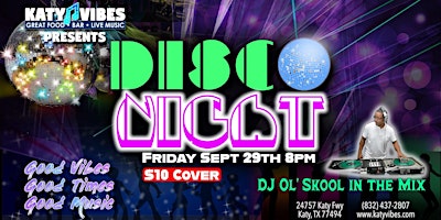 Katy Vibes Presents: DISCO Night!