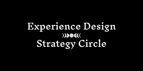 Experience Design Strategy Circle