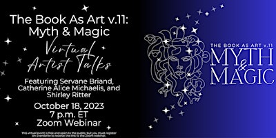 The Book As Art v.11: Myth & Magic - Artist Talk #3