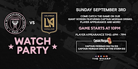 Inter Miami Watch Party with Captain Morgan at The Wharf Miami! primary image