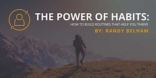 Imagem principal do evento The Power of Habits: How to Build Routines That Help You Thrive