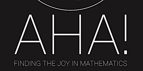 Speaker Proposal - HCTM Conference 2019 - AHA! Finding the Joy in Mathematics primary image
