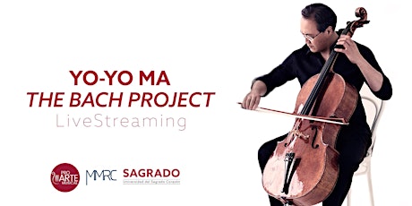 Yo-Yo Ma: The Bach Project (Live Streaming)