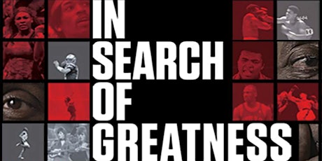 Gathering of Greatness: A Film Screening of "In Search of Greatness" at The Talbott primary image