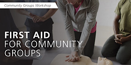 First Aid for Community Groups (Day Session) primary image