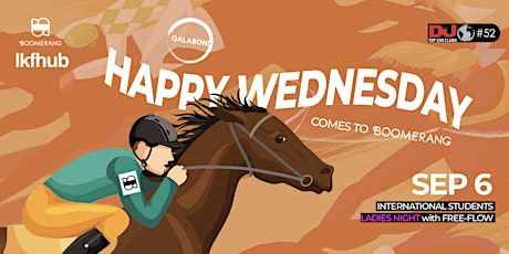 Image principale de GALABOND x LKFHUB: HAPPY WEDNESDAY COMES TO BOOMERANG