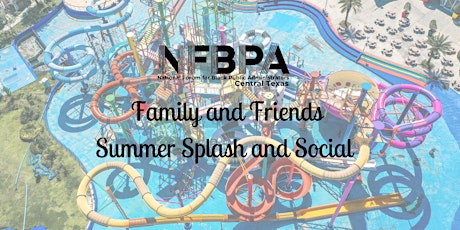 Centex Chapter Family and Friends Summer Splash and Social primary image