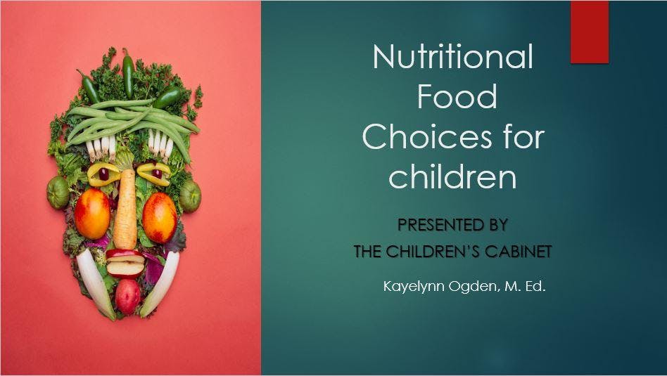 Nutritional Food Choices in Child Care