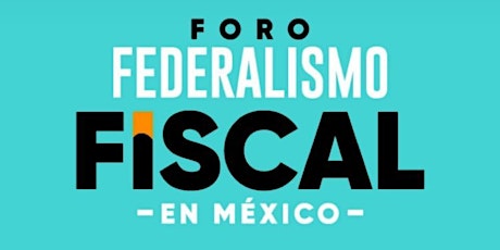 Imagen principal de FEDERALISMO FISCAL EN MÉXICO