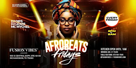 ***Afrobeat Fridays/Casa Amigo/Hennessy/Don Julio/Hookah/No Cover Charge***