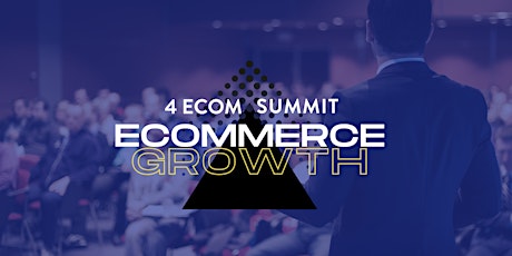 Imagen principal de 4eCom Summit – eCommerce Growth 2023