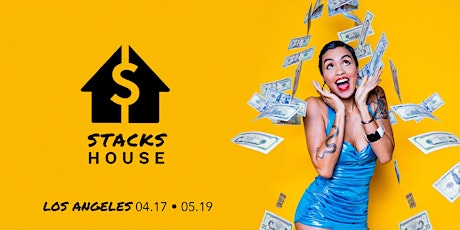 Stacks House LA: April 17 - 29 primary image