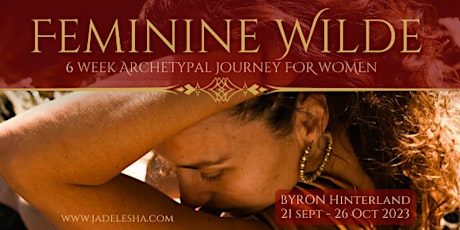 Feminine Wilde - 6 Week Archetypal Journey for Women primary image