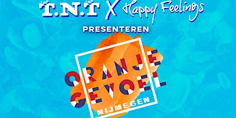 Primaire afbeelding van Terug naar Toen & Happy Feelings: Oranjegevoel | Nijmegen
