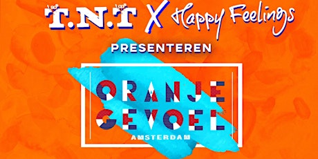 Primaire afbeelding van Terug naar toen & Happy Feelings: Oranjegevoel Festival | A'dam