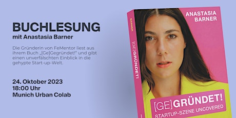 Primaire afbeelding van >>[Ge]Gründet! Startup-Szene Uncovered<< Lesung mit Anastasia Barner