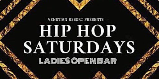 Imagem principal do evento HIP HOP SATURDAYS AT VENETIAN (LADIES OPEN BAR)