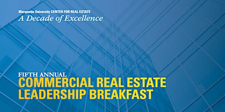 Marquette University Center for Real Estate 2019 Chicago Leadership Breakfast primary image