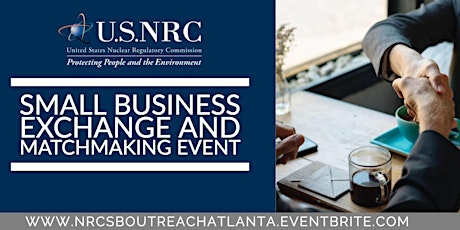 U.S. Nuclear Regulatory Commission: Small Business Exchange & Matchmaking Event primary image