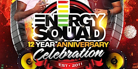 ENERGY SQUAD 12 YEAR ANNIVERSARY CELEBRATION  - The End Of Summer Blowout primary image