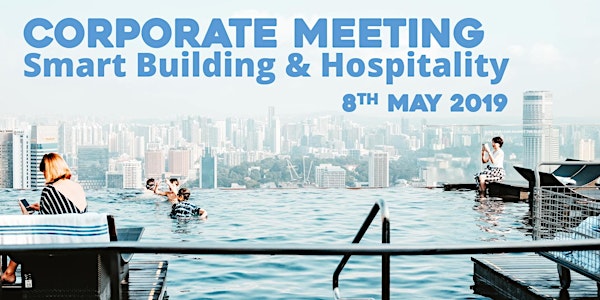 Corporate Meeting Smart Building & Hospitality