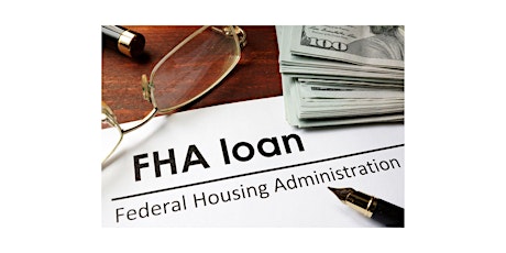 VIRTUAL -  FHA Financing 101 - FREE 3 HR CE - GREC #69573