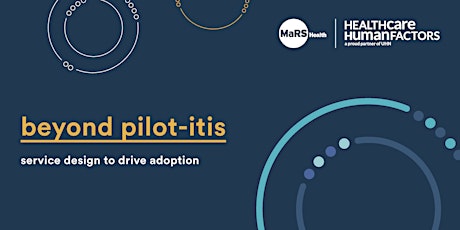 Beyond Pilot-itis: Service Design to Drive Adoption primary image