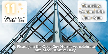Open Gov Hub 11th Anniversary Celebration primary image