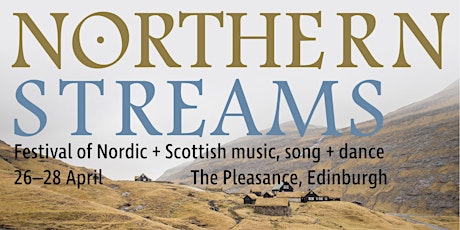 Northern Streams 2019 - Festival of Nordic & Scottish music, song & dance primary image