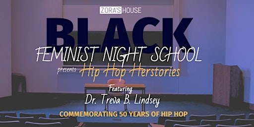 Immagine principale di Black Feminist Night School Presents: Hip Hop Herstories 