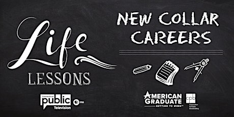 Life Lessons: New Collar Careers primary image
