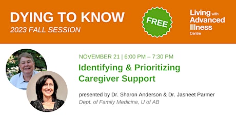 Hauptbild für Dying To Know: Identifying & Prioritizing Caregiver Support
