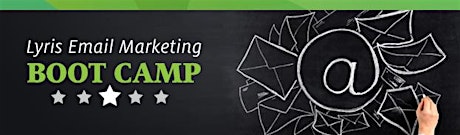 Lyris Email Marketing Boot Camp & Level 1 Certification primary image
