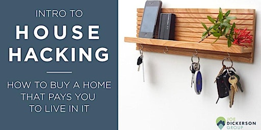 Primaire afbeelding van Intro To House Hacking: How To Buy A Home That Pays You To Live In It