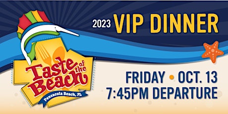 2023 Taste of the Beach Friday Night VIP Dinner - 7:45 pm Departure primary image