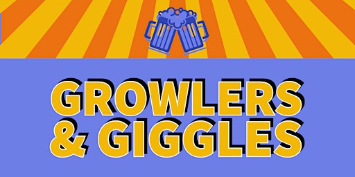 Imagem principal do evento Growlers & Giggles- Comedy Showcase