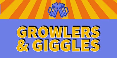 Image principale de Growlers & Giggles- Comedy Showcase