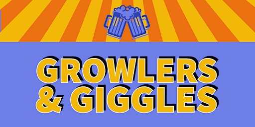 Imagem principal de Growlers & Giggles- Comedy Showcase