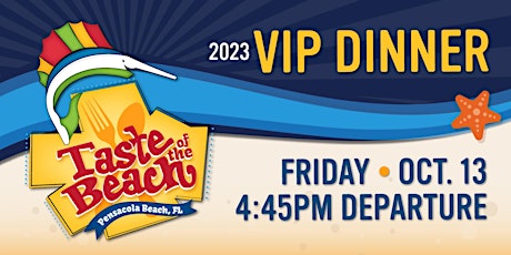 Imagen principal de 2023 Taste of the Beach Friday Night VIP Dinner - 4:45 pm Departure