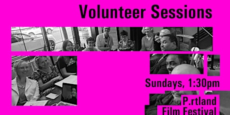 Volunteer Session at Portland Film Festival primary image